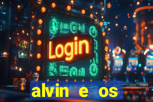 alvin e os esquilos 3 rede canais